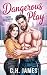 Dangerous Play (Snow Leopards Series Book 1)