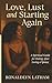 Love, Lust and Starting Again by RONALDLYN LATHAM