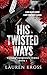 His Twisted Ways