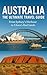 Australia: The Ultimate Tra...