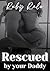 Rescued by your Daddy: Lass...