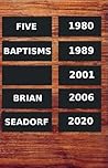 Five Baptisms