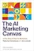 The AI Marketing Canvas, Second Edition by Rajkumar Venkatesan