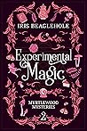 Experimental Magic by Iris Beaglehole