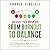 How to Pivot from Burnout to Balance: The 7-Step Science-Backed System to Recharge Your Energy, Reduce Stress and Thrive—Without Overhauling Your Life