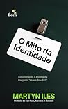 O Mito da Identidade (Portuguese Edition) O Mito da Identidade (Portuguese Edition)