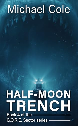 Half-Moon Trench (G.O.R.E Sector Book 4)