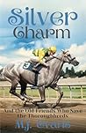 Silver Charm: And...