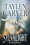 Sylvalight by Taylen Carver