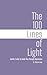 The 100 Lines of Light: Gentle Truths to Guide You Through Depression (The 100 Lines Series)