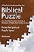 A Guide to Understanding the Biblical Puzzle by Bob Bernet