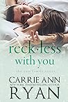 Reckless With You (The Carr Family, #2)