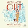 Mona Acts Out: A Novel