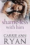 Shameless With Him (The Carr Family , #3)