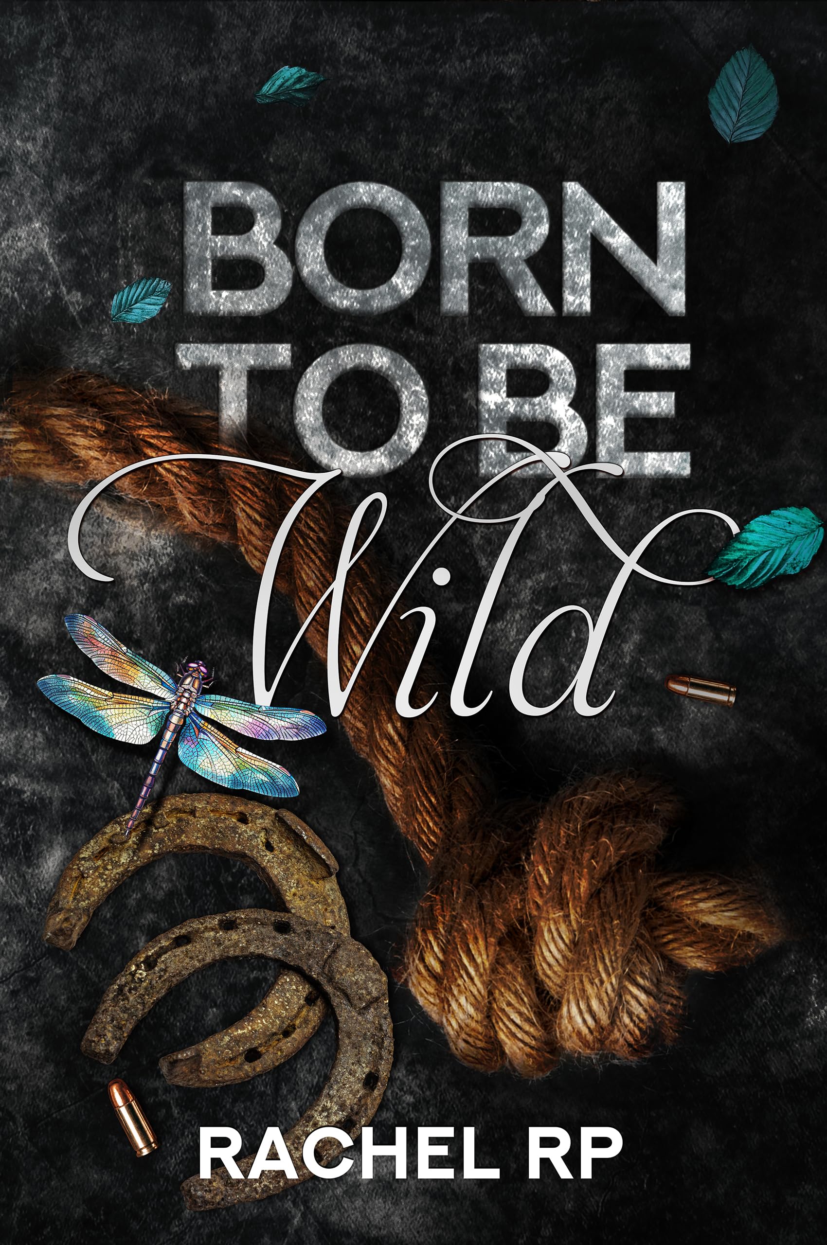 Born to Be Wild (Born to Be #2)