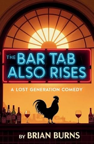 The Bar Tab Also Rises by Brian       Burns