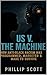 Us v The Machine: How Anti-...
