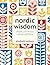 Nordic Wisdom: Simplify your life and cultivate well-being