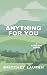 Anything for You (Anything & Everything #1)