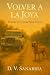 Volver a la Joya: Donde los recuerdos viven (Spanish Edition)