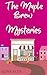 The Maple Brew Mysteries by Alina Rose