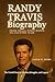 Randy Travis Biography by Jasper W. Storm