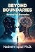 Beyond Boundaries by Nadeem Iqbal Ph.D
