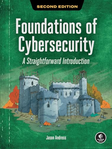 Foundations of Cybersecurity, 2nd Edition: A Straightforward Introduction (Paperback)