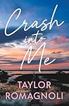 Crash Into Me