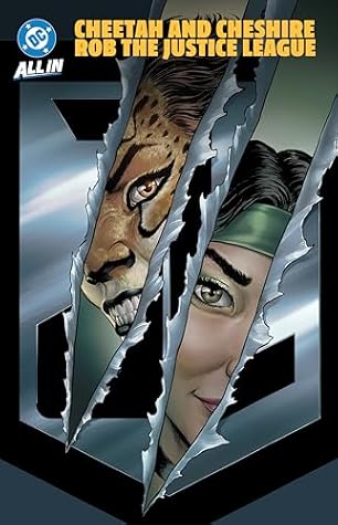 Justice League: Cheetah & Cheshire Rob the Watchtower