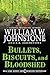 Bullets, Biscuits, and Bloodshed by William W. Johnstone