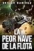 La Peor Nave de la Flota (Suerte Tonta y Héroes Muertos nº 1) (Spanish Edition)