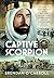 Captive Scorpion: The Story of PoW Trooper Mick Holland of the Long Range Desert Group and his Nine Escape Attempts