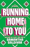 Running Home to You: A Novel