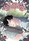 Roses and Champag...