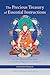 The Precious Treasury of Essential Instructions: Explanations on the Treasury of Essential Instructions of Gyalwa Longchen Rabjam