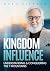 KINGDOM INFLUENCE: Understa...