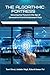 The Algorithmic Fortress by Tanvi Desai
