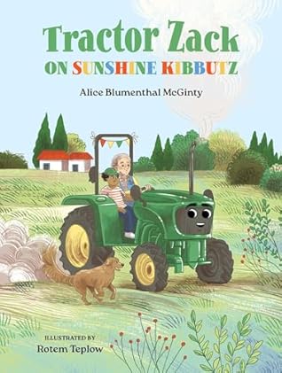 Tractor Zack on Sunshine Kibbutz