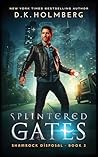 Splintered Gates