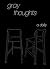 Gray Thoughts