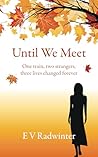 Until We Meet
