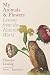 My Animals & Flowers by Theodor Lessing