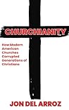 Churchianity: How...