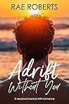 Adrift Without Yo...
