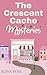 The Crescent Cache . myster...