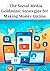 The Social Media Goldmine: ...