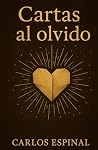 Cartas al olvido (Spanish Edition) Cartas al olvido (Spanish Edition)