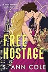 Free Hostage by S. Ann Cole