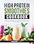 High Protein Smoothies Cookbook by Kimberly Cedillo